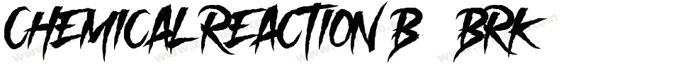 Chemical Reaction B -BRK-字体转换